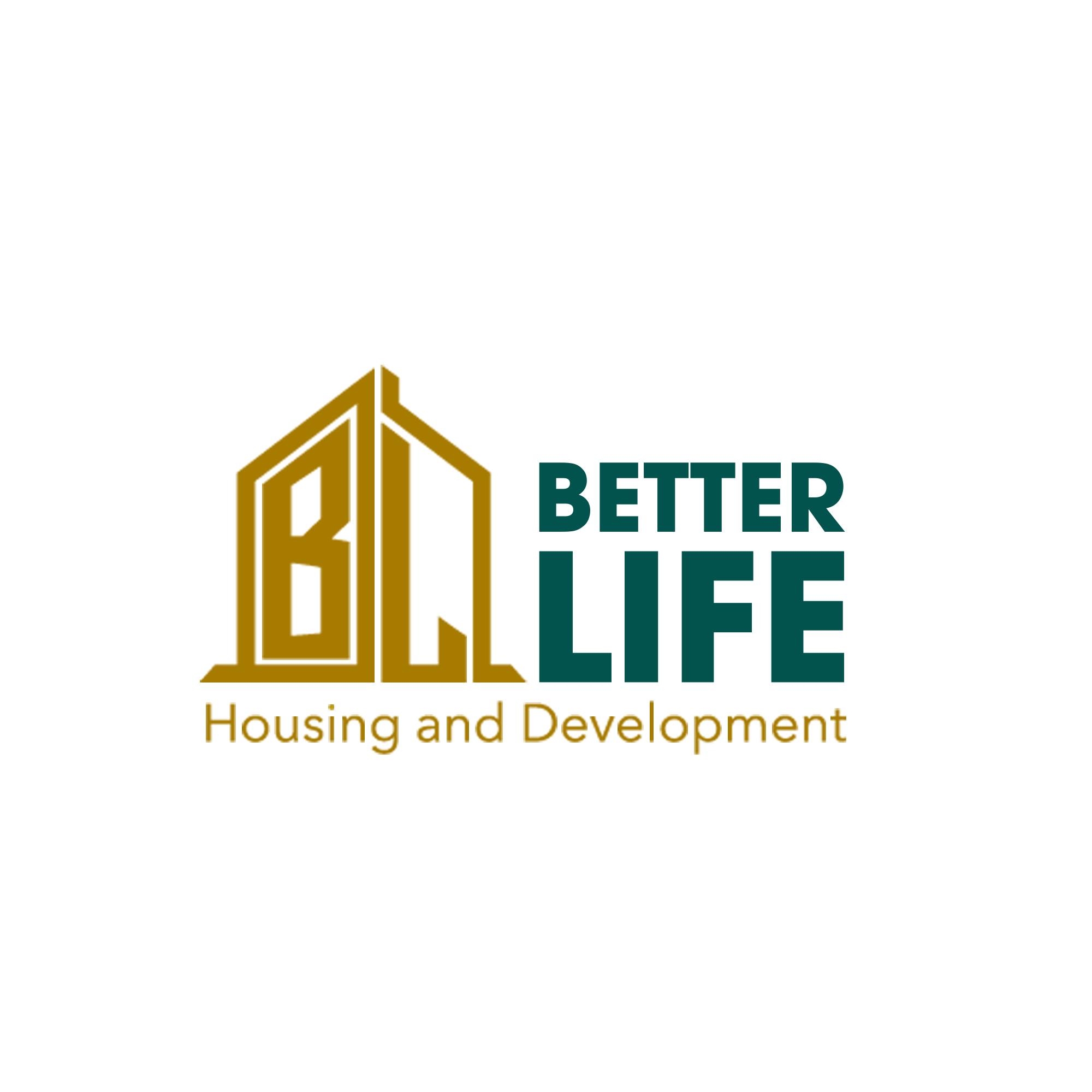 Better Life — Housing & Development